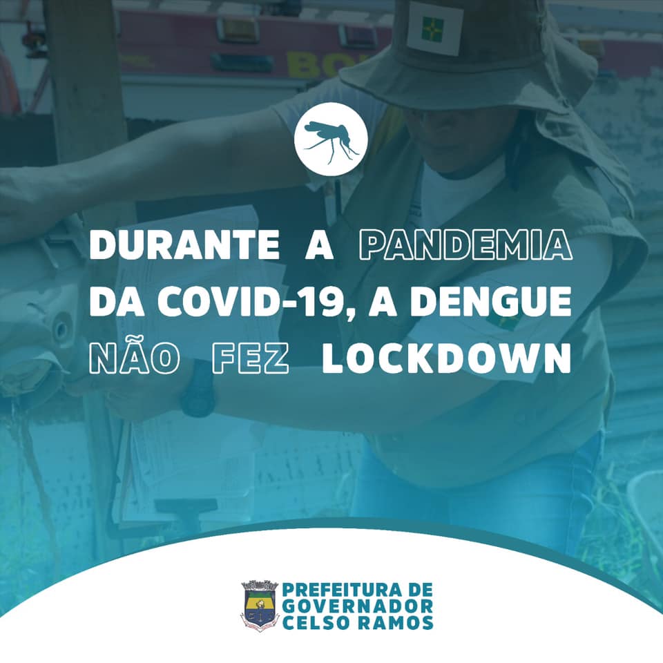 O COMBATE A DENGUE EM GOVERNADOR CELSO RAMOS É EFETIVO