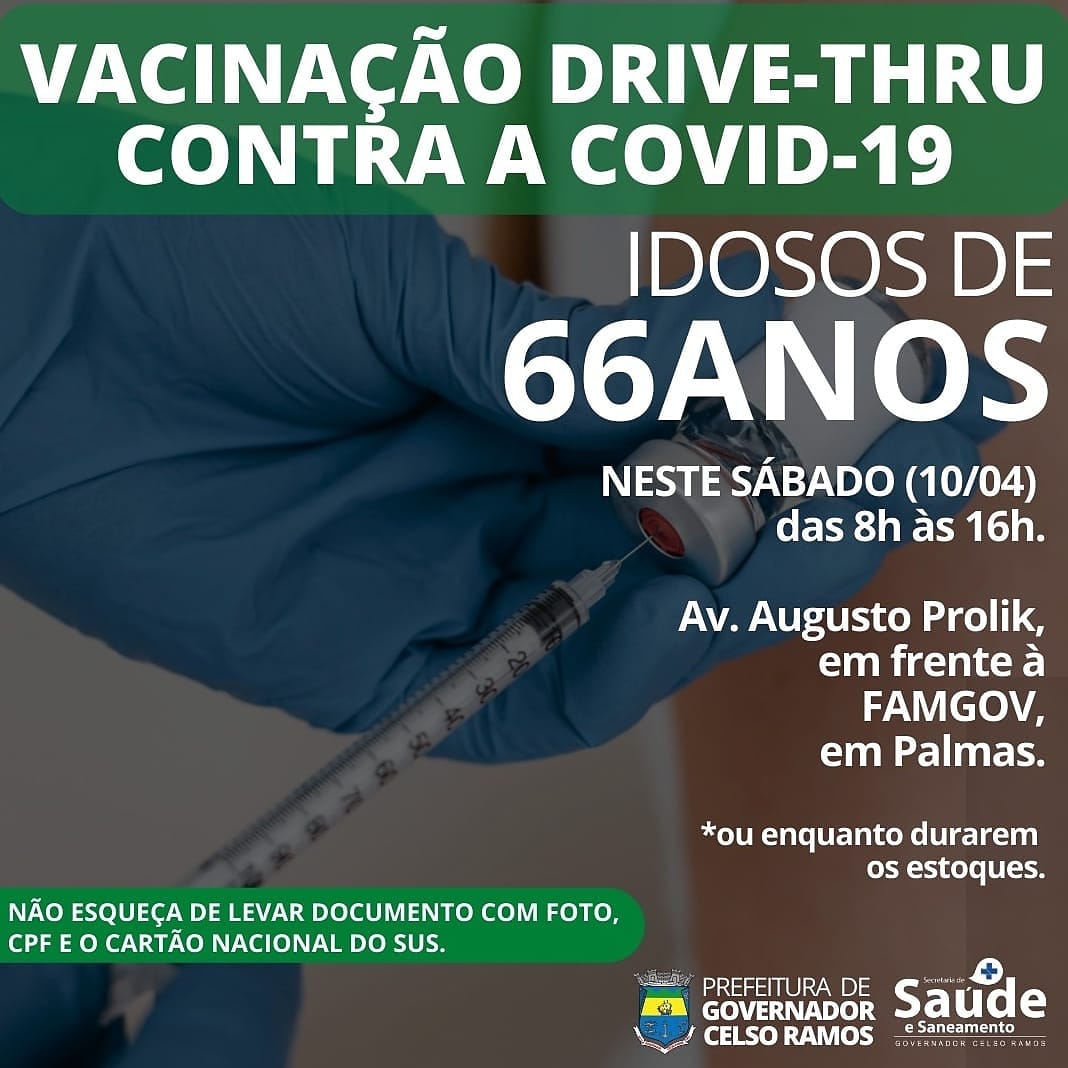 VACINAÇÃO CONTRA A COVID-19 EM SISTEMA DRIVE-THRU PARA IDOSOS DE 66 ANOS