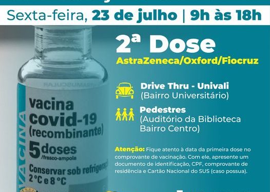 Segunda dose da vacina AstraZeneca -Oxford/Fiocruz | Sexta-feira, 23 de julho: