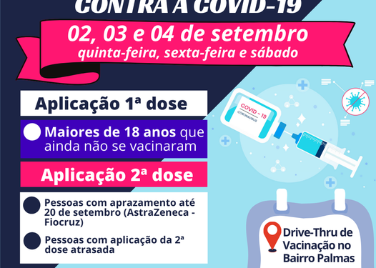 Vacinação contra o Covid-19 em sistema drive-thru para pessoas com 18 anos de idade ou mais e pessoas com aplicação atrasada