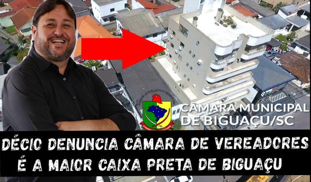 Câmara de Vereadores de Biguaçu – Casa do Povo que virou uma das maiores caixa preta de Santa Catarina
