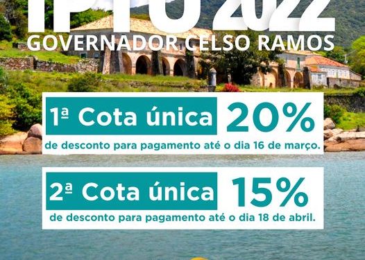 Gov. Celso Ramos: Confira o prazo para pagamento das cotas únicas do IPTU 2022
