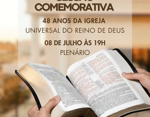 Câmara sedia Sessão Comemorativa alusiva aos 48 anos da Igreja Universal do Reino de Deus