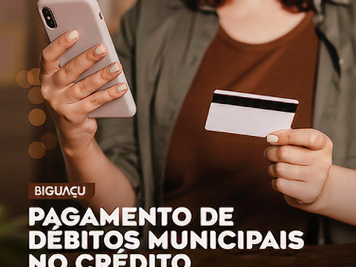 Prefeitura de Biguaçu passa a aceitar pagamento de débitos municipais com cartão de crédito